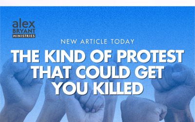 The Kind of Protest That Could Get You Killed